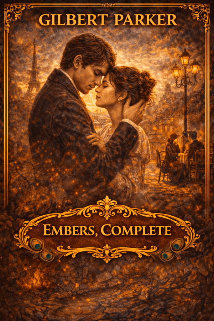 Embers, Complete by Gilbert Parker Full Hindi Audiobook | Uncut Full Hindi Audiobook